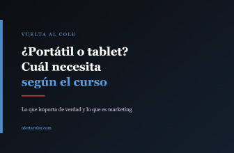 Portada del artículo que compara portátil y tablet para estudiar según el curso escolar