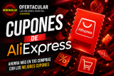 Cupones de AliExpress activos: hasta 60 € de descuento y pago con PayPal