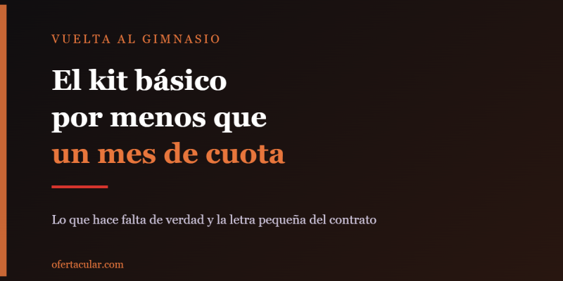 Vuelta al gimnasio: el kit básico por menos de lo que cuesta un mes de cuota